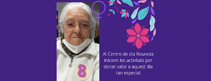 El Centro de Día Roureda y Casa Vapor Gran conmemoran el Día Internacional de la Mujer