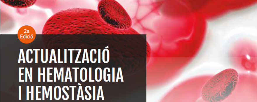 La 2ª jornada d’actualització en hematologia se centrarà en les hemopaties, l’hemostàsia i les gammapaties