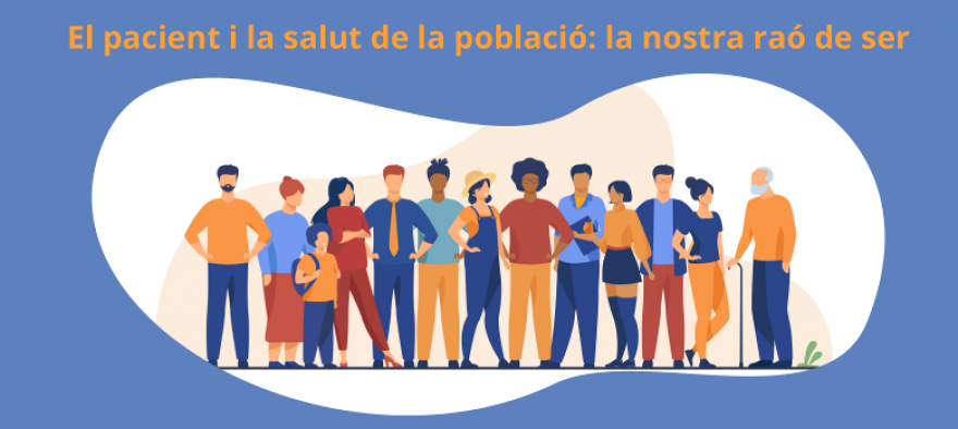 El paciente y la salud de la población: nuestra razón de ser